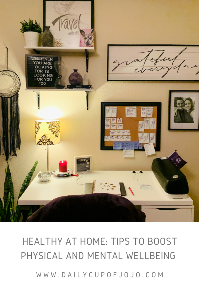 Healthy At Home: Tips To Boost Physical And Mental Wellbeing 