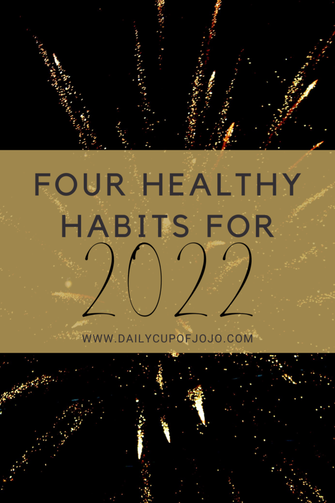 Four Healthy Habits For new years