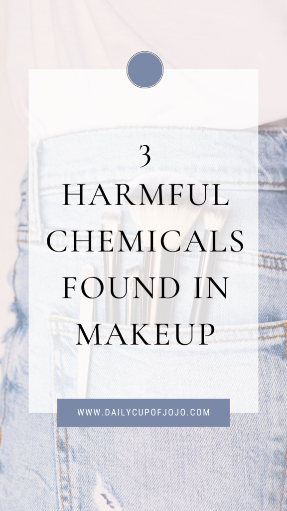 3 Harmful Chemicals Found In Makeup