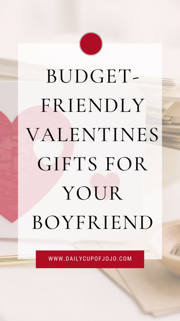 Budget-Friendly Valentines Gifts for Him