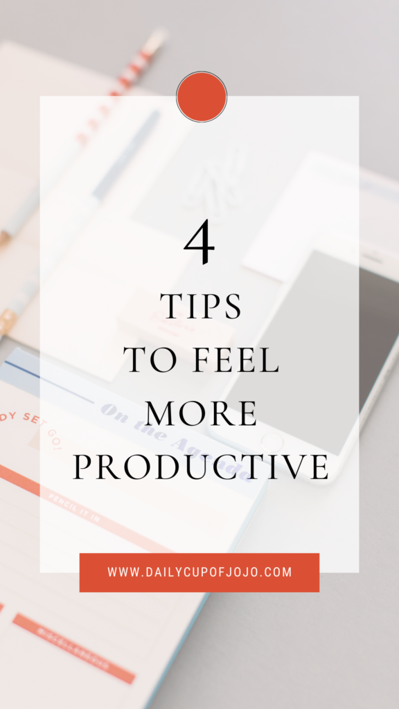 Feel Less Stressed: 4 Tips To Maximize Productivity