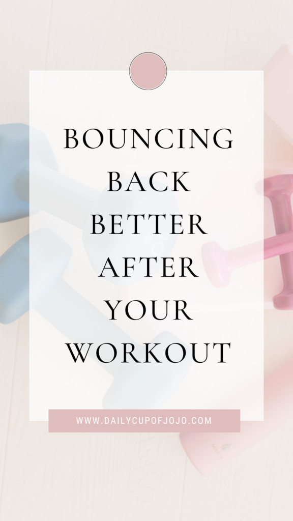 Bouncing Back Better After Your Workout