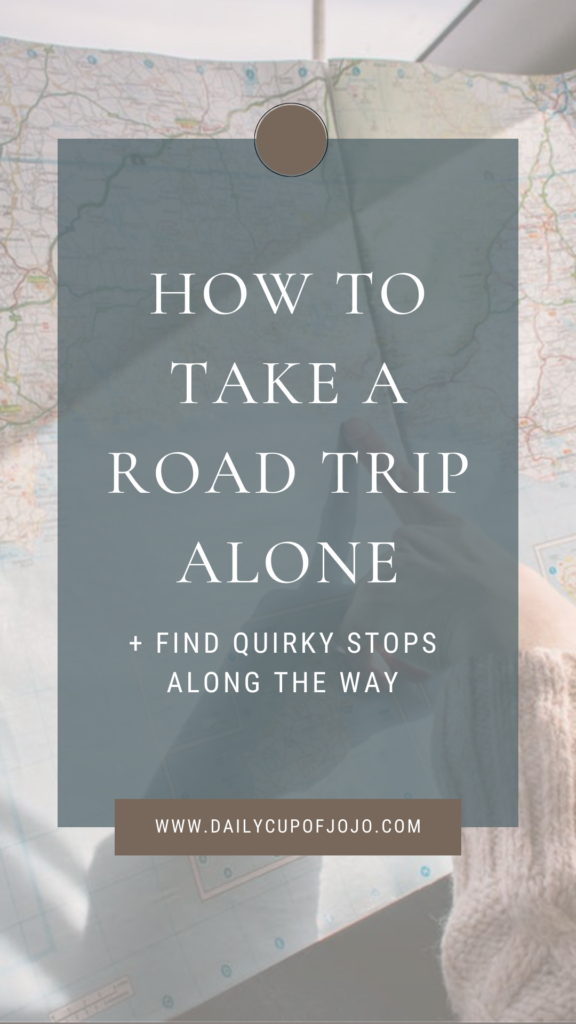 How To Take A Road Trip Alone