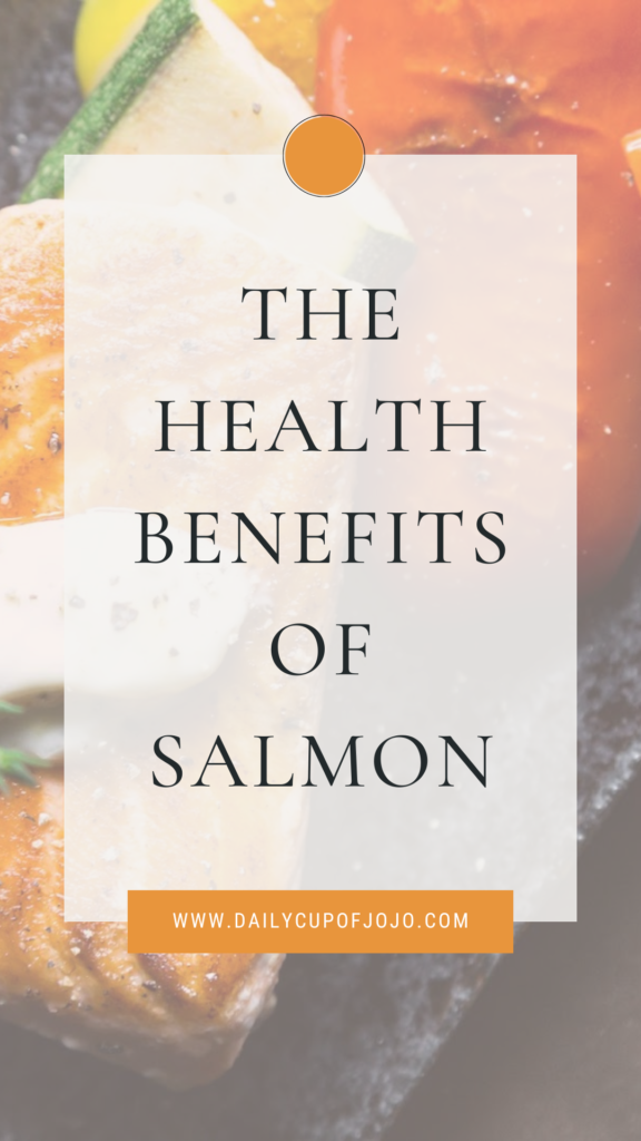 The Health Benefits of Salmon