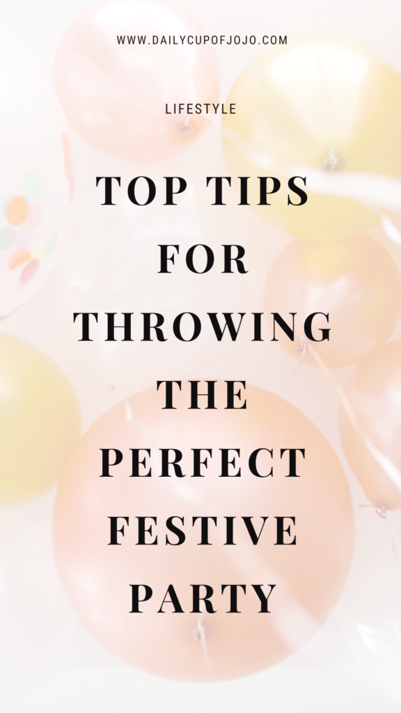 Top Tips For Throwing The Perfect Festive Party